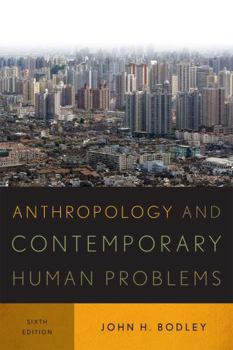 Paperback Anthropology and Contemporary Human Problems Book