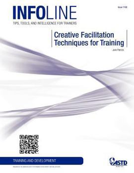 Paperback Creative Facilitation Techniques for Training Book