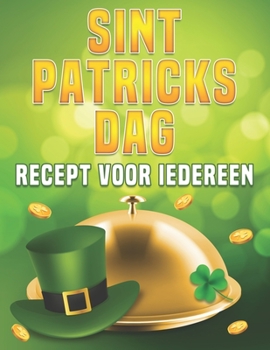 Paperback Sint Patricks Dag Recept Voor Iedereen [Dutch] Book