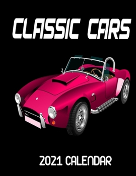 Paperback Classic Cars 2021 Calendar: American Muscle Classic Cars, Monthly Square Wall Calendar 2021 Book