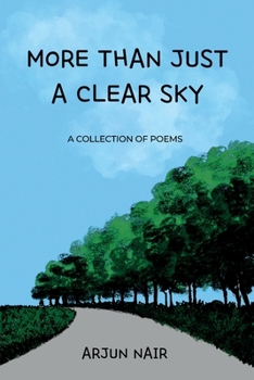 Paperback More than Just a Clear Sky: A collection of poems Book