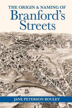 Paperback The Origin and Naming of Branford's Streets Book