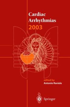 Hardcover Cardiac Arrhythmias 2003: Proceedings of the 8th International Workshop on Cardiac Arrhythmias Book