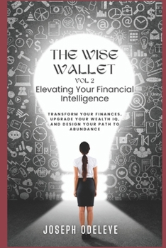 Paperback The Wise Wallet: Elevate Your Financial Intelligence Volume 2 Book