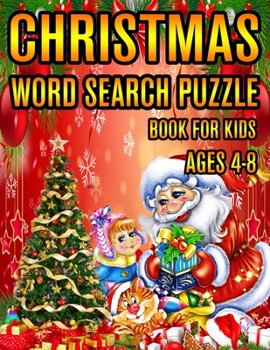 Christmas Word Search Puzzle Book For Kids Ages 4-8: Christmas Word Search Puzzle Book (Volume-1))