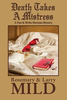 Death Takes a Mistress - Book #2 of the Dan & Rivka Sherman