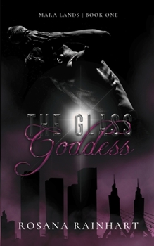 Paperback The Glass Goddess: A dark and emotionally twisted mobster romance Book