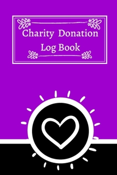 Charity Donation Log Book: Non-Profit Administration & Finance Record Book, Simple Book Keeping, Minimalist
