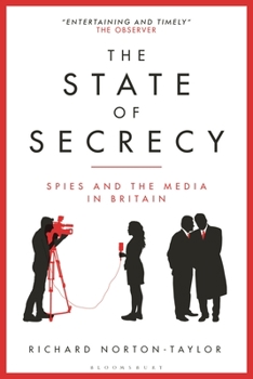 Paperback The State of Secrecy: Spies and the Media in Britain Book