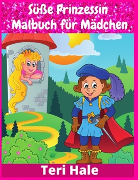 Süße Prinzessin Malbuch für Mädchen: Prinzessin Jumbo Malbuch für Kinder mit 200 hochwertigen Bildern