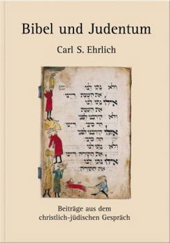 Paperback Bibel Und Judentum: Beitrage Aus Dem Christlich-Judischen Gesprach [German] Book