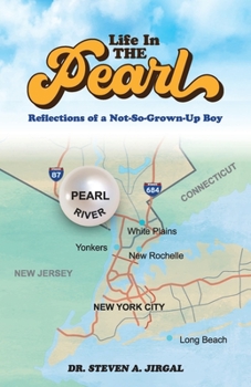Paperback Life in the Pearl: Reflections of a Not-So-Grown-Up Boy Book