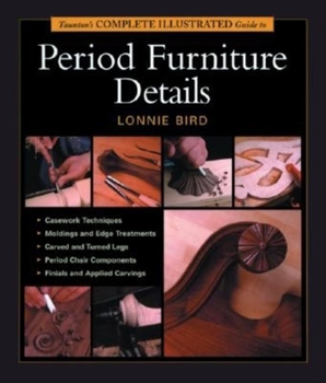 Paperback Taunton's Complete Illustrated Guide to Period Furniture Details Book