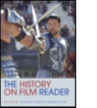 The History on Film Reader (Routledge Readers in History) - Book  of the Routledge Readers in History