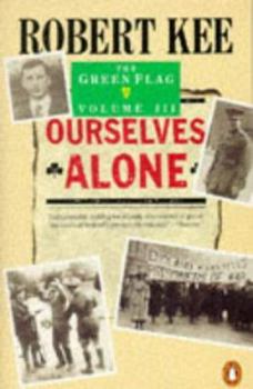 Ourselves Alone (Green Flag) - Book #3 of the Green Flag