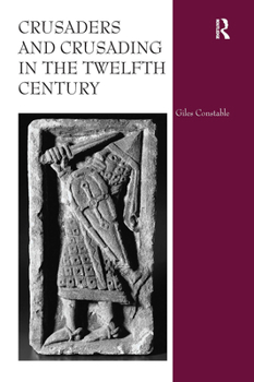 Paperback Crusaders and Crusading in the Twelfth Century Book