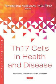 Hardcover Th17 Cells in Health and Disease (Immunology and Immune System Disorders) Book