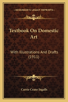 Paperback Textbook On Domestic Art: With Illustrations And Drafts (1911) Book