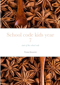 Paperback School code kids year 7: start of the school code Book