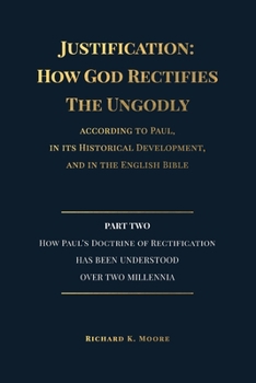 Paperback Justification: How God Rectifies the Ungodly (Part 2) Book