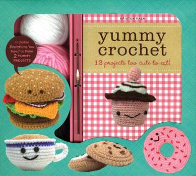 Hardcover Yummy Crochet: 12 Projects Too Cute to Eat Book