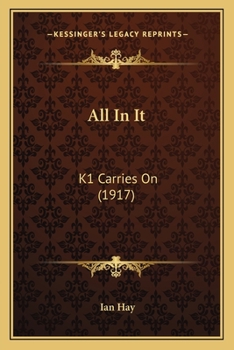 Paperback All In It: K1 Carries On (1917) Book