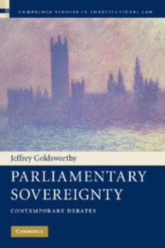Parliamentary Sovereignty - Book  of the Cambridge Studies in Constitutional Law