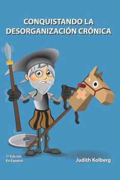 Paperback Conquistando La Desorganización Crónica [Spanish] Book