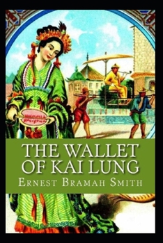 Paperback The Wallet of Kai Lung (ILLUSTRATED) Book