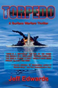 Hardcover Torpedo: A Surface Warfare Thriller Book