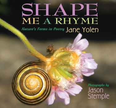 Paperback Shape Me a Rhyme: Nature's Forms in Poetry Book