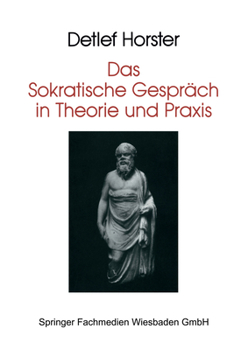 Paperback Das Sokratische Gespräch in Theorie Und PRAXIS [German] Book