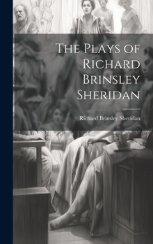 Hardcover The Plays of Richard Brinsley Sheridan Book