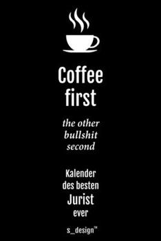 Kalender 2020 für Juristen / Jurist / Juristin: Wochenplaner / Tagebuch / Journal für das ganze Jahr: Platz für Notizen, Planung / Planungen / Planer, Erinnerungen & Sprüche (German Edition)