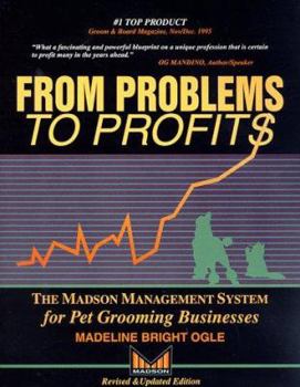 Paperback From Problems to Profits: The Madson Management System for Pet Grooming Businesses Book