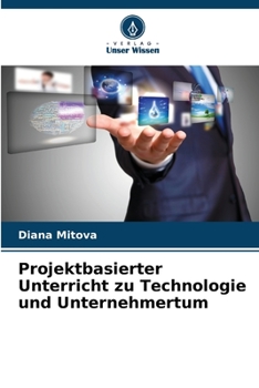 Paperback Projektbasierter Unterricht zu Technologie und Unternehmertum [German] Book