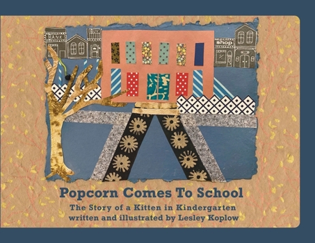 Paperback Popcorn Comes to School: The Story of a Kitten in Kindergarten Book