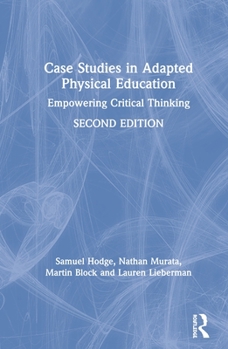 Hardcover Case Studies in Adapted Physical Education: Empowering Critical Thinking Book