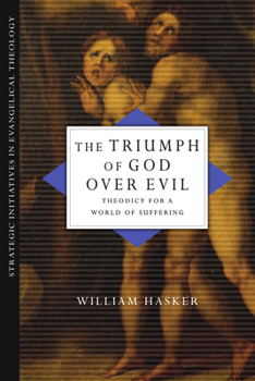 Paperback The Triumph of God over Evil: Theodicy for a World of Suffering Book