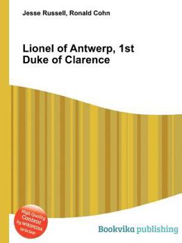 Paperback Lionel of Antwerp, 1st Duke of Clarence Book
