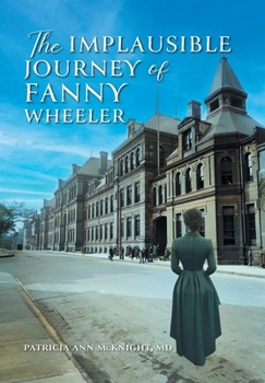 The Implausible Journey of Fanny Wheeler