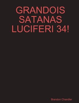 Paperback Grandois Satanas Luciferi 34! Book