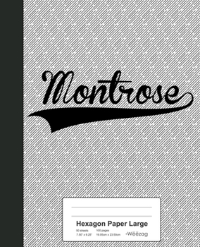 Paperback Hexagon Paper Large: MONTROSE Notebook Book
