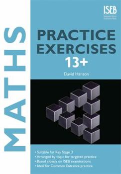 Paperback Maths Practice Exercises 13+: Practice Exercises for Common Entrance Preparation Book