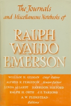 The Journals and Miscellaneous Notebooks of Ralph Waldo Emerson, Volume XII, 1835-1862 (Journals and Miscellaneous Notebooks of Ralph Waldo Emerson)