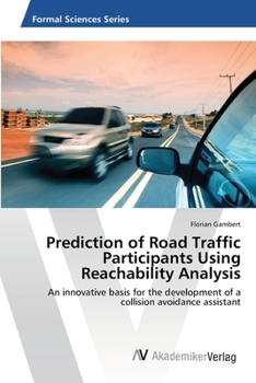 Paperback Prediction of Road Traffic Participants Using Reachability Analysis Book
