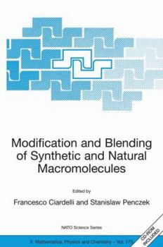 Paperback Modification and Blending of Synthetic and Natural Macromolecules: Proceedings of the NATO Advanced Study Institute on Modification and Blending of Sy Book