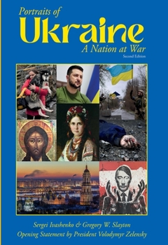 Paperback Portraits of Ukraine A Nation at War: Second Edition Book