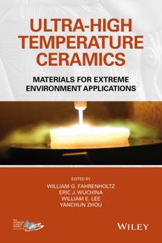 Hardcover Ultra-High Temperature Ceramics: Materials for Extreme Environment Applications Book