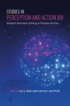 Hardcover Studies in Perception and Action XIV: Nineteenth International Conference on Perception and Action Book